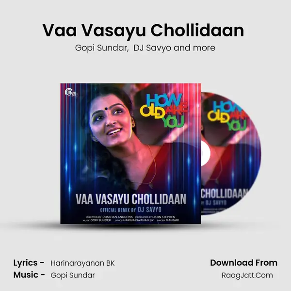 Vaa Vasayu Chollidaan (Official Remix By DJ Savyo) mp3 song