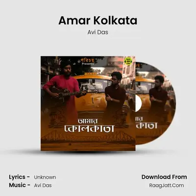 Amar Kolkata - Avi Das