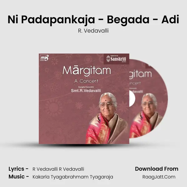 Ni Padapankaja - Begada - Adi MP3 Song by R. Vedavalli Cover