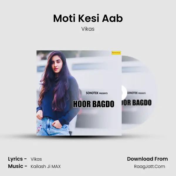 Moti Kesi Aab MP3 Song by Vikas Cover