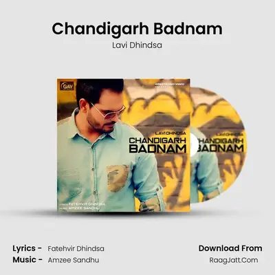 Chandigarh Badnam MP3 Song by Lavi Dhindsa Cover