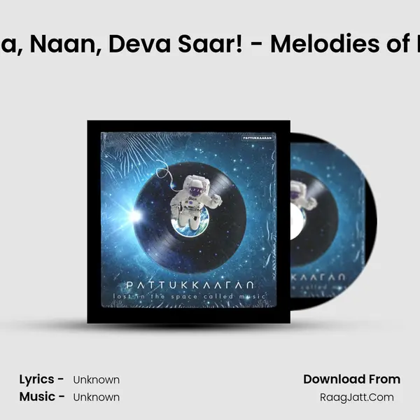Pattukkaaran - Neenga, Naan, Deva Saar! - Melodies of Deva feat., Aravind Raj MP3 Song by  Cover