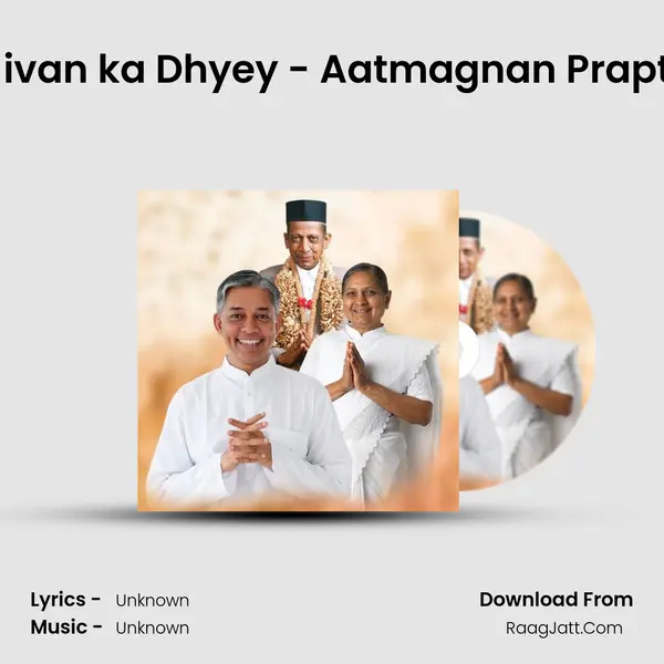 Jivan ka Dhyey - Aatmagnan Prapti MP3 Song by  Cover