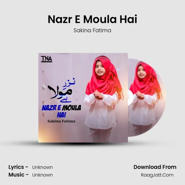 Nazr E Moula Hai MP3 Song by Sakina Fatima Cover