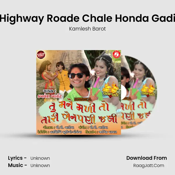 Highway Roade Chale Honda Gadi MP3 Song by Kamlesh Barot Cover