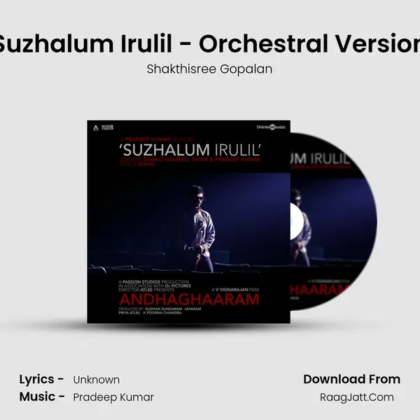 Suzhalum Irulil - Orchestral Version MP3 Song by Shakthisree Gopalan Cover