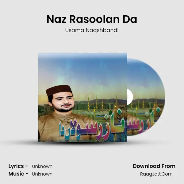 Naz Rasoolan Da MP3 Song by Usama Naqshbandi Cover