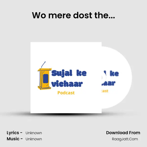 Wo mere dost the...(Trailer) MP3 Song by  Cover