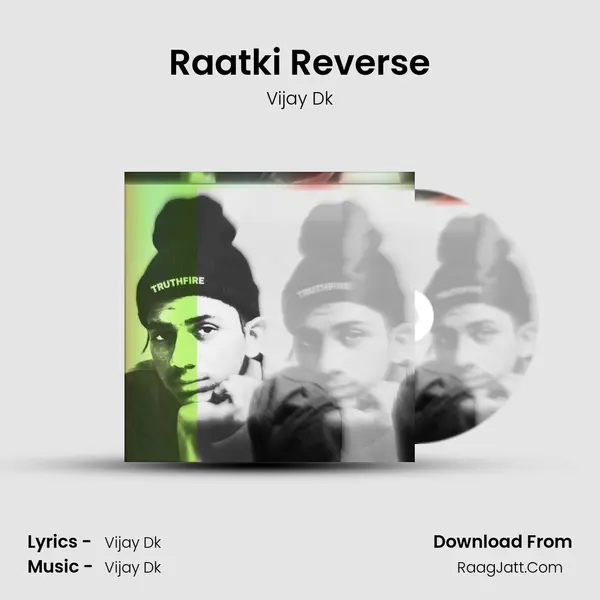 Raatki Reverse MP3 Song by Vijay Dk Cover
