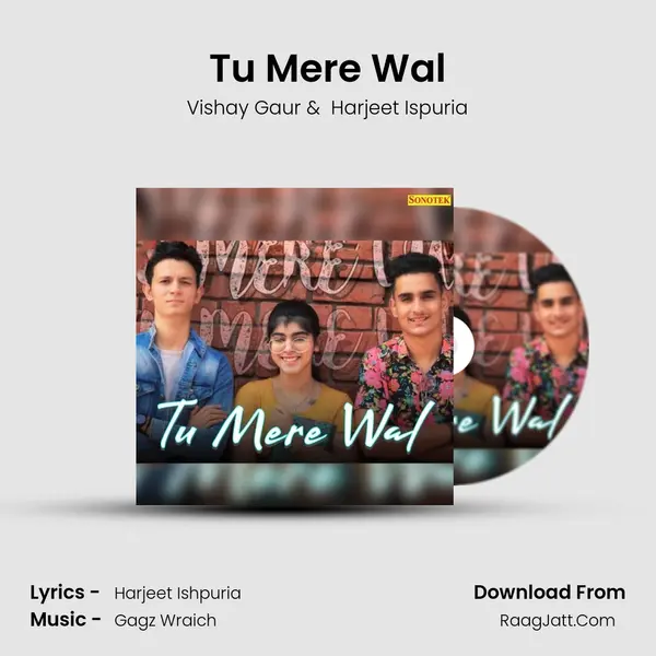 Tu Mere Wal MP3 Song by Vishay Gaur Cover