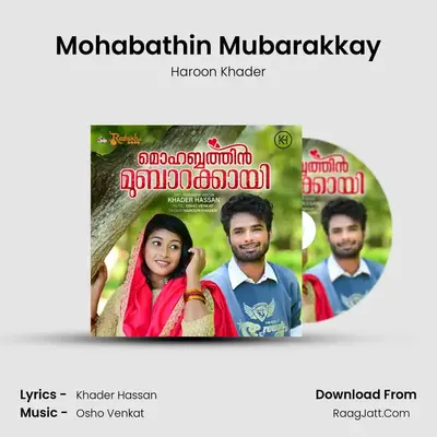 Mohabathin Mubarakkay MP3 Song by Haroon Khader Cover