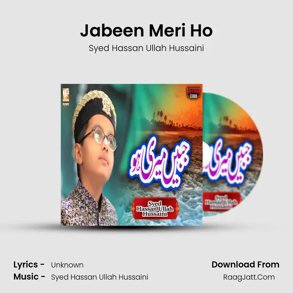 Jabeen Meri Ho - Single - Syed Hassan Ullah Hussaini