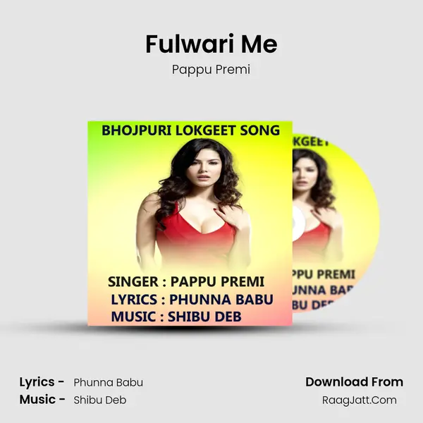 Fulwari Me MP3 Song by Pappu Premi Cover