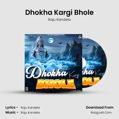 Dhokha Kargi Bhole MP3 Song by Raju Kandela Cover