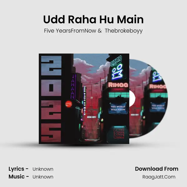 Udd Raha Hu Main MP3 Song by Five YearsFromNow Cover