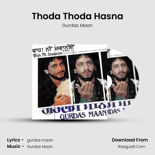 Thoda Thoda Hasna MP3 Song by Gurdas Maan Cover