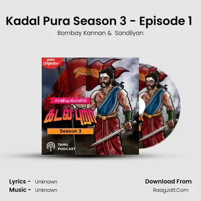 Kadal Pura Season 3 - Episode 1 (Kavalanai Nokki Vandha Kaavalan) Cover