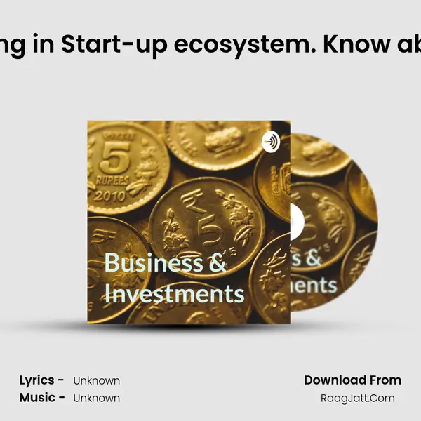 Different stages of funding in Start-up ecosystem. Know about Bootstrapping,Seed MP3 Song by  Cover