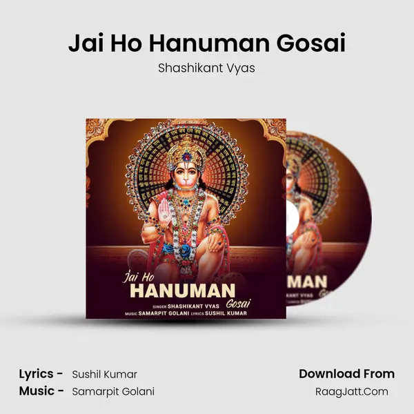 Jai Ho Hanuman Gosai MP3 Song by Shashikant Vyas Cover