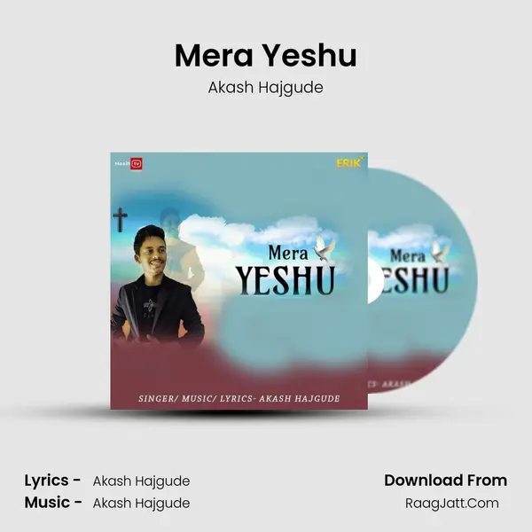 Mera Yeshu MP3 Song by Akash Hajgude Cover