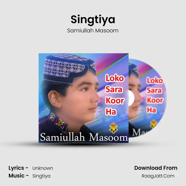 Singtiya MP3 Song by Samiullah Masoom Cover