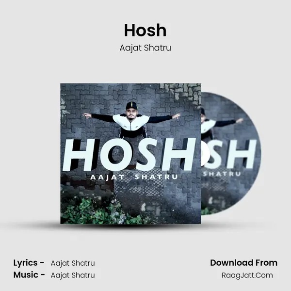 Hosh MP3 Song by Aajat Shatru Cover