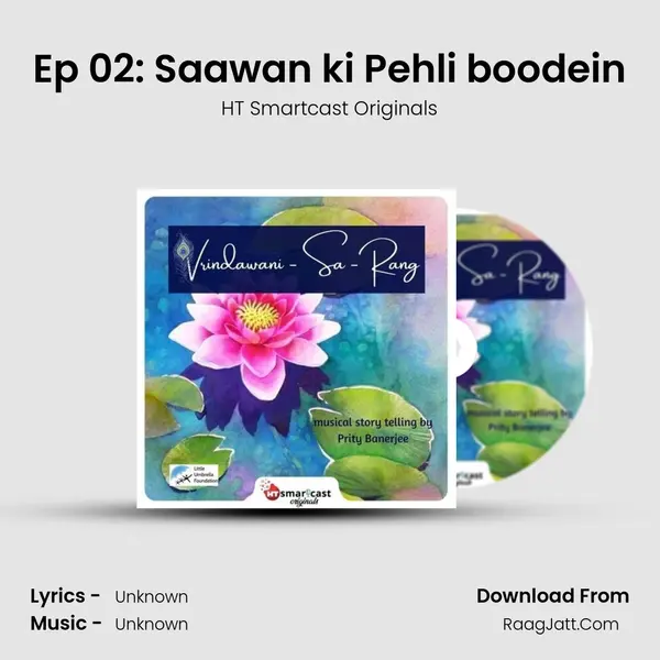 Ep 02: Saawan ki Pehli boodein mp3 song