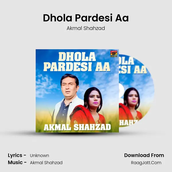Dhola Pardesi Aa mp3 song