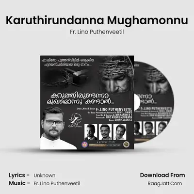 Karuthirundanna Mughamonnu - Single - Fr. Lino Puthenveetil