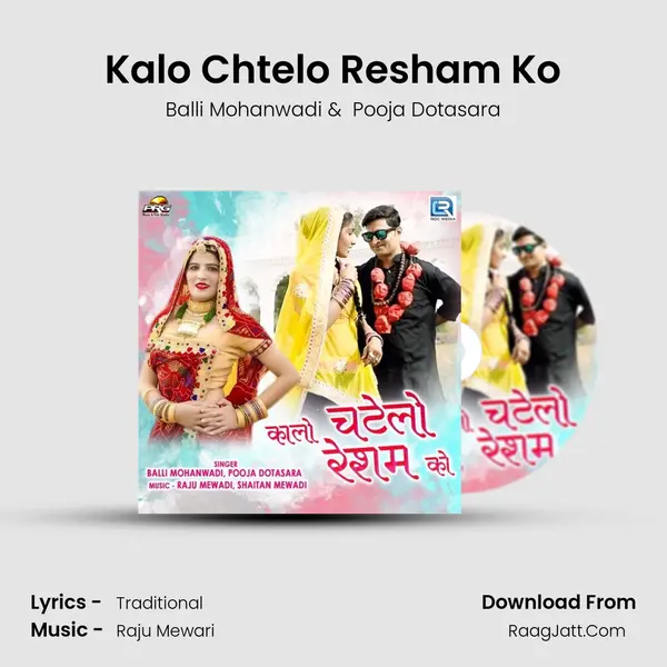 Kalo Chtelo Resham Ko - 