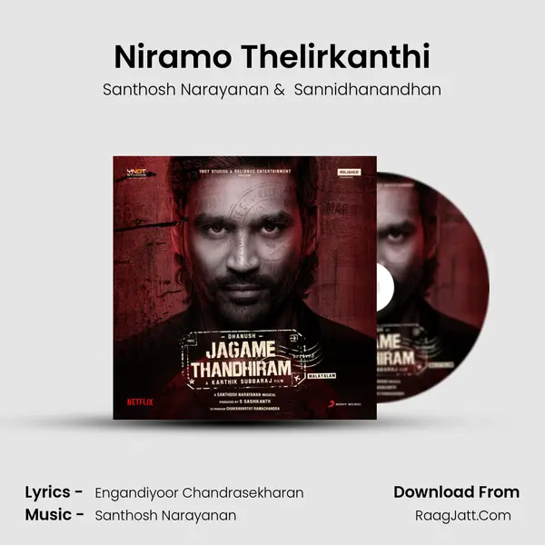 Niramo Thelirkanthi MP3 Song by Santhosh Narayanan Cover
