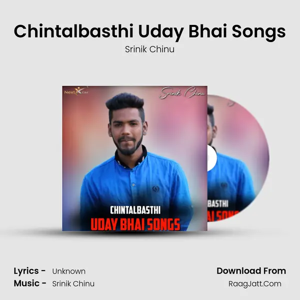 Chintalbasthi Uday Bhai Songs - Srinik Chinu