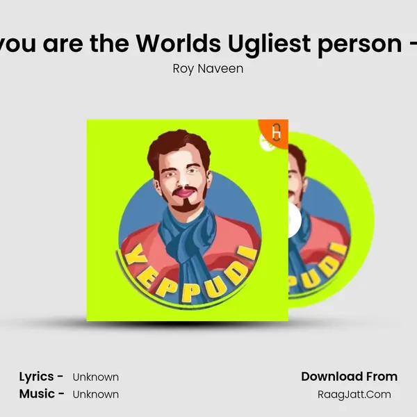 What will you do if you are the World's Ugliest person - Tamil - Motivation MP3 Song by Roy Naveen Cover