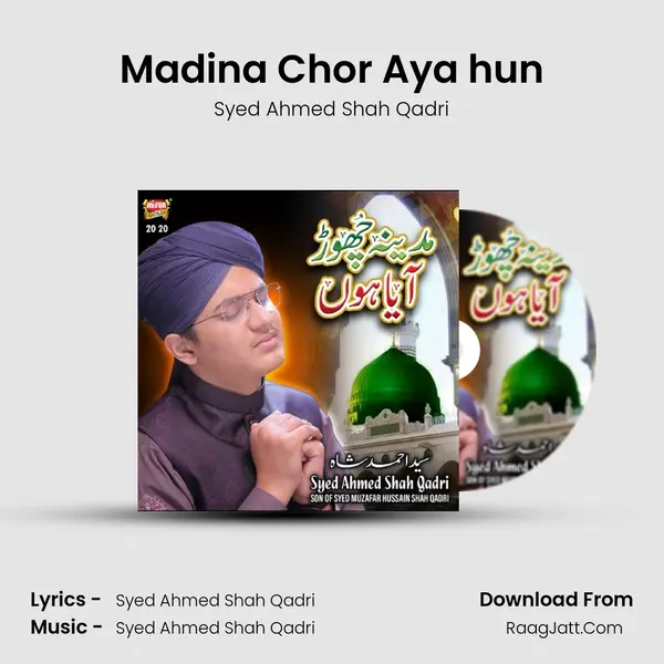 Madina Chor Aya hun mp3 song