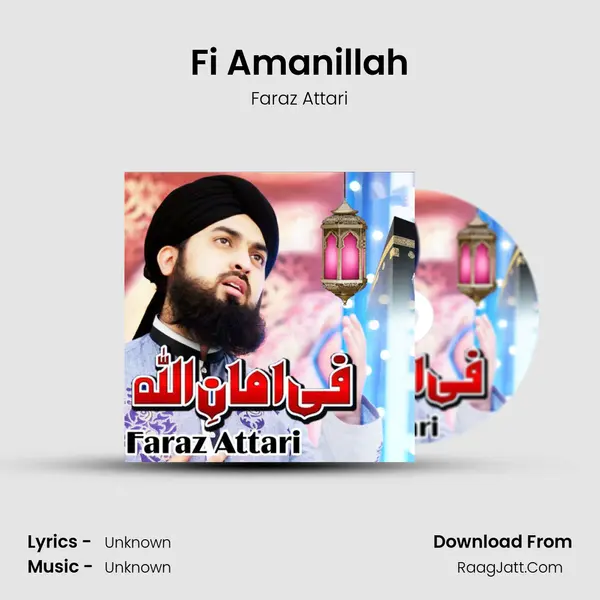 Fi Amanillah MP3 Song by Faraz Attari Cover