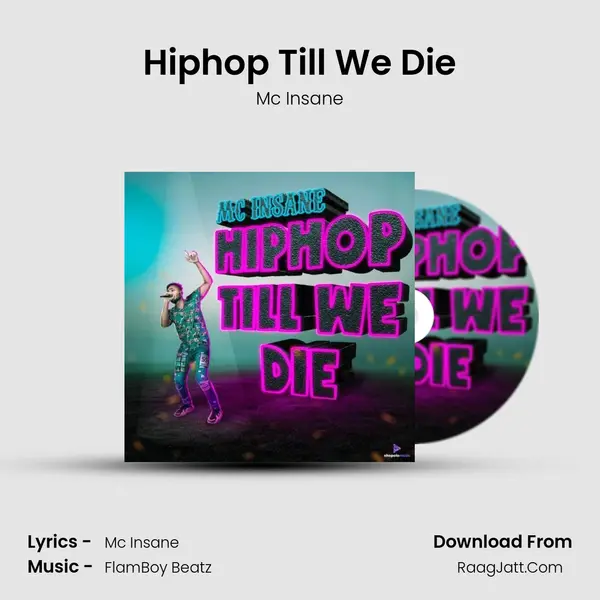 Hiphop Till We Die MP3 Song by Mc Insane Cover