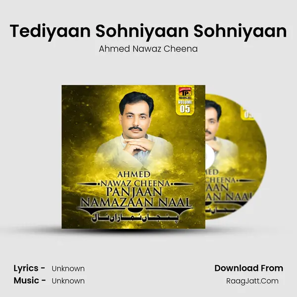 Tediyaan Sohniyaan Sohniyaan MP3 Song by Ahmed Nawaz Cheena Cover