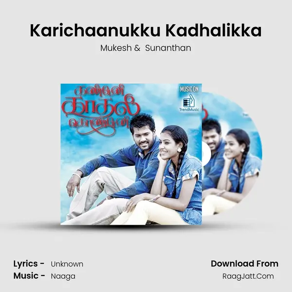 Karichaanukku Kadhalikka MP3 Song by Mukesh Cover