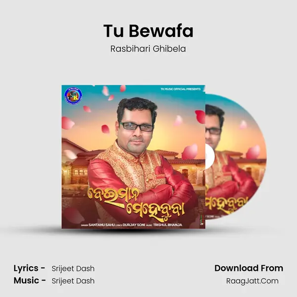 Tu Bewafa MP3 Song by Rasbihari Ghibela Cover