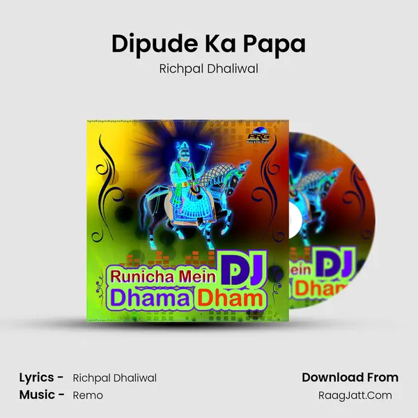 Dipude Ka Papa MP3 Song by Richpal Dhaliwal Cover