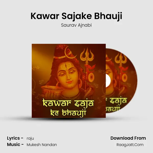 Kawar Sajake Bhauji MP3 Song by Saurav Ajnabi Cover