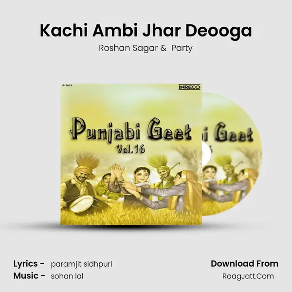 Kachi Ambi Jhar Deooga mp3 song