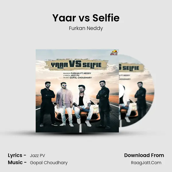 Yaar vs Selfie - Furkan Neddy