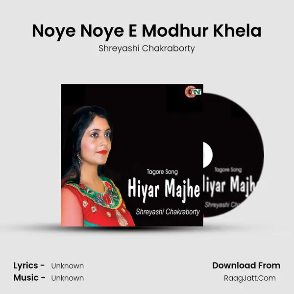 Noye Noye E Modhur Khela MP3 Song by Shreyashi Chakraborty Cover