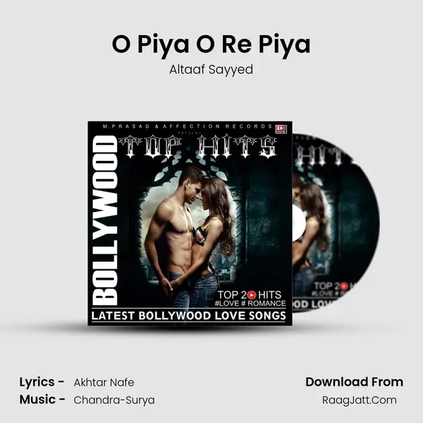 O Piya O Re Piya MP3 Song by Altaaf Sayyed Cover