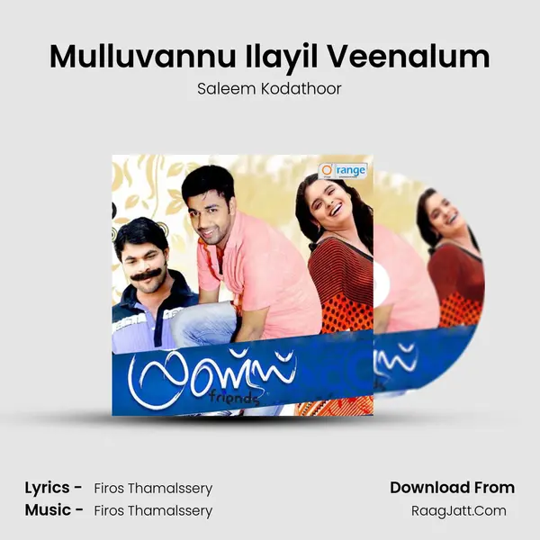 Mulluvannu Ilayil Veenalum MP3 Song by Saleem Kodathoor Cover