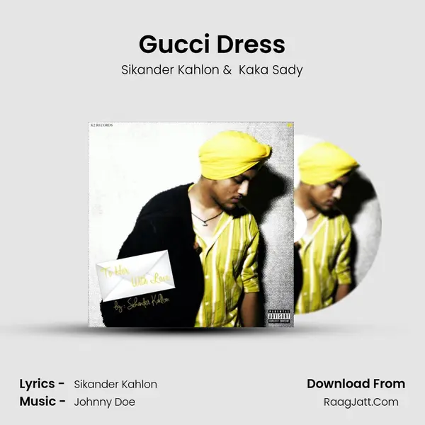 Gucci Dress MP3 Song by Sikander Kahlon Cover