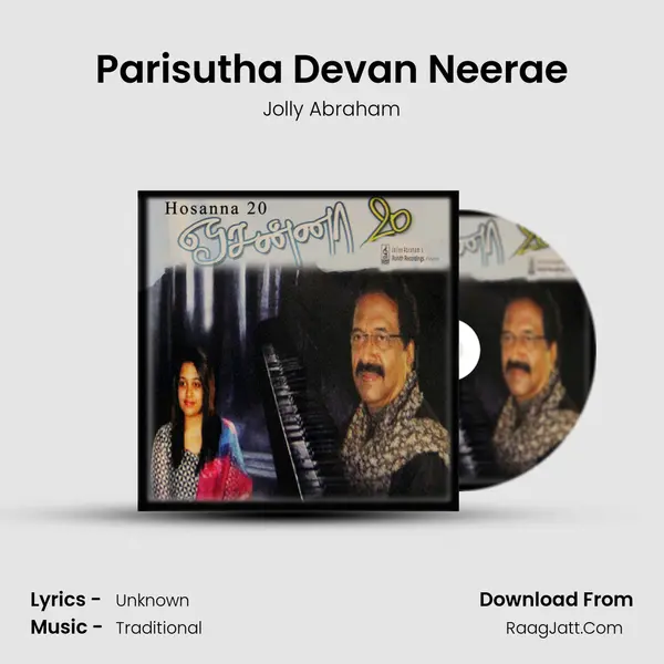 Parisutha Devan Neerae MP3 Song by Jolly Abraham Cover