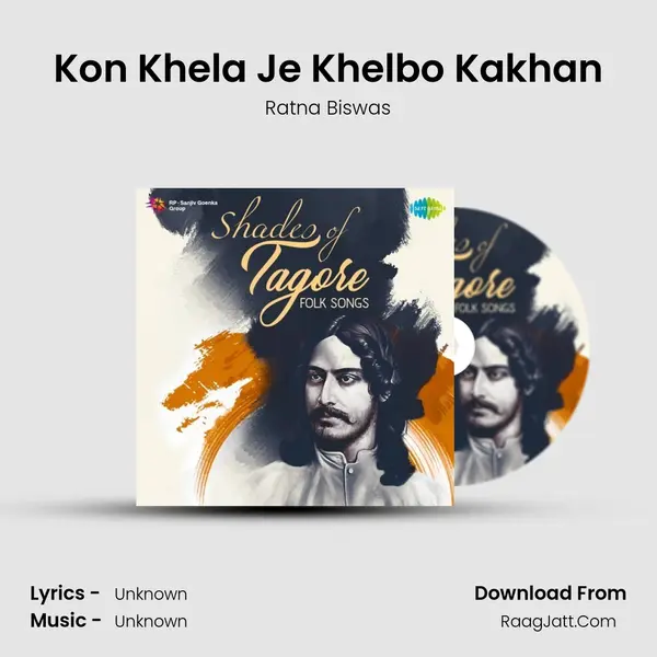 Kon Khela Je Khelbo Kakhan MP3 Song by Ratna Biswas Cover
