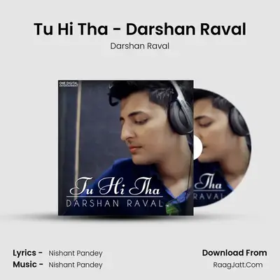 Tu Hi Tha - Darshan Raval mp3 song